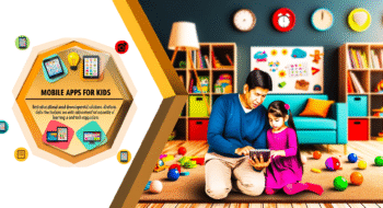 Mobile Apps for Kids: Best Educational & Developmental Solutions 2025