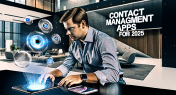 Contact Management Apps: Top Tools for 2025